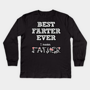 World's Best Farter, I Mean Father Funny Gift for Dad Kids Long Sleeve T-Shirt